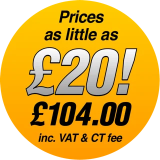 Prices as little as £20, £104.00 inc VAT & CT fee